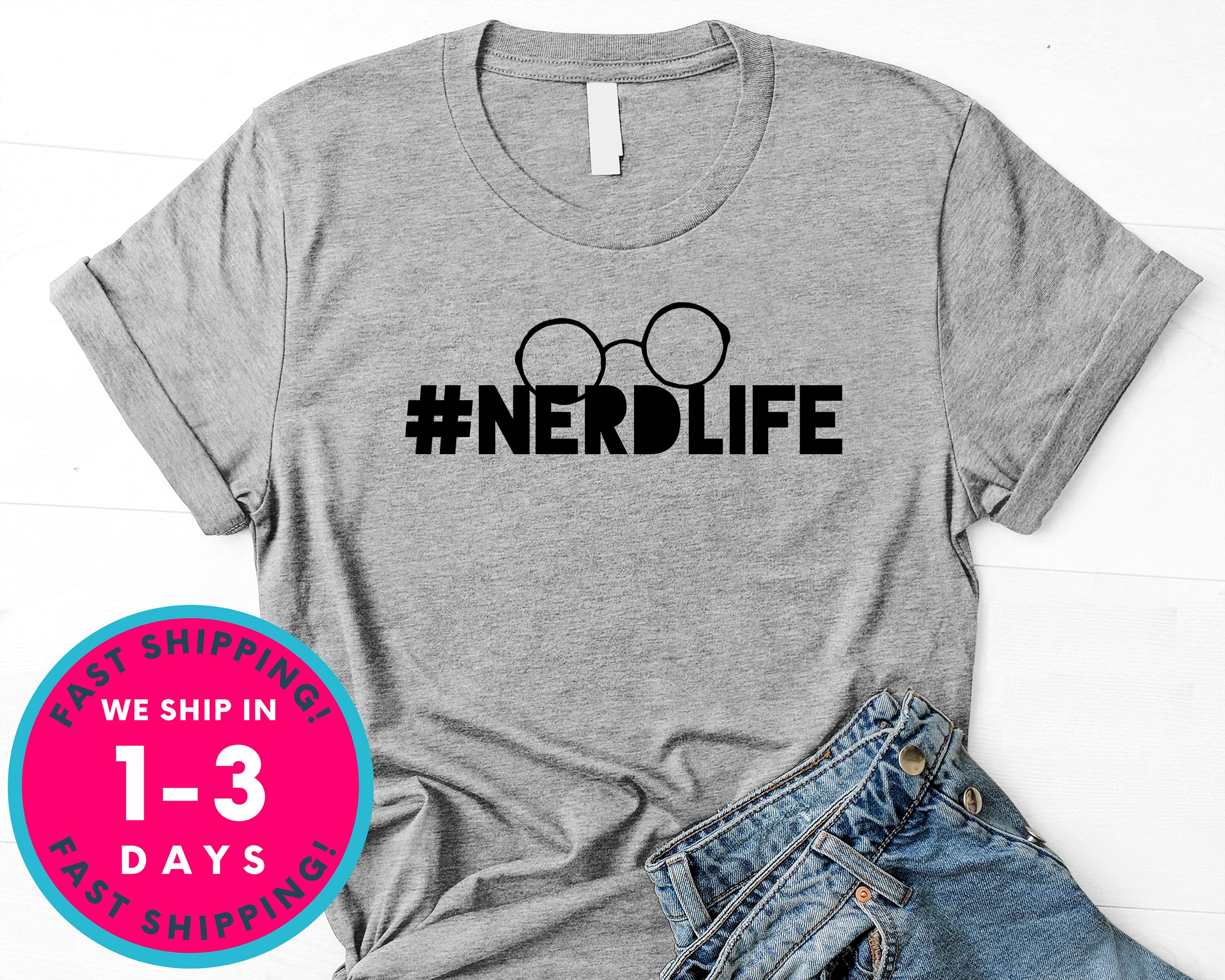 Nerd Life T-Shirt - Funny Humor Shirt