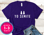 Yo Semite T-Shirt - Funny Humor Shirt