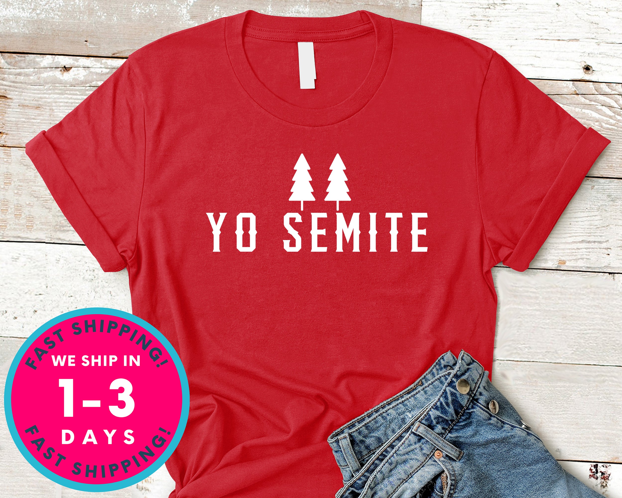 Yo Semite T-Shirt - Funny Humor Shirt