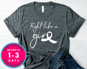 Fight Like A Girl T-Shirt - Awareness Support Shirt