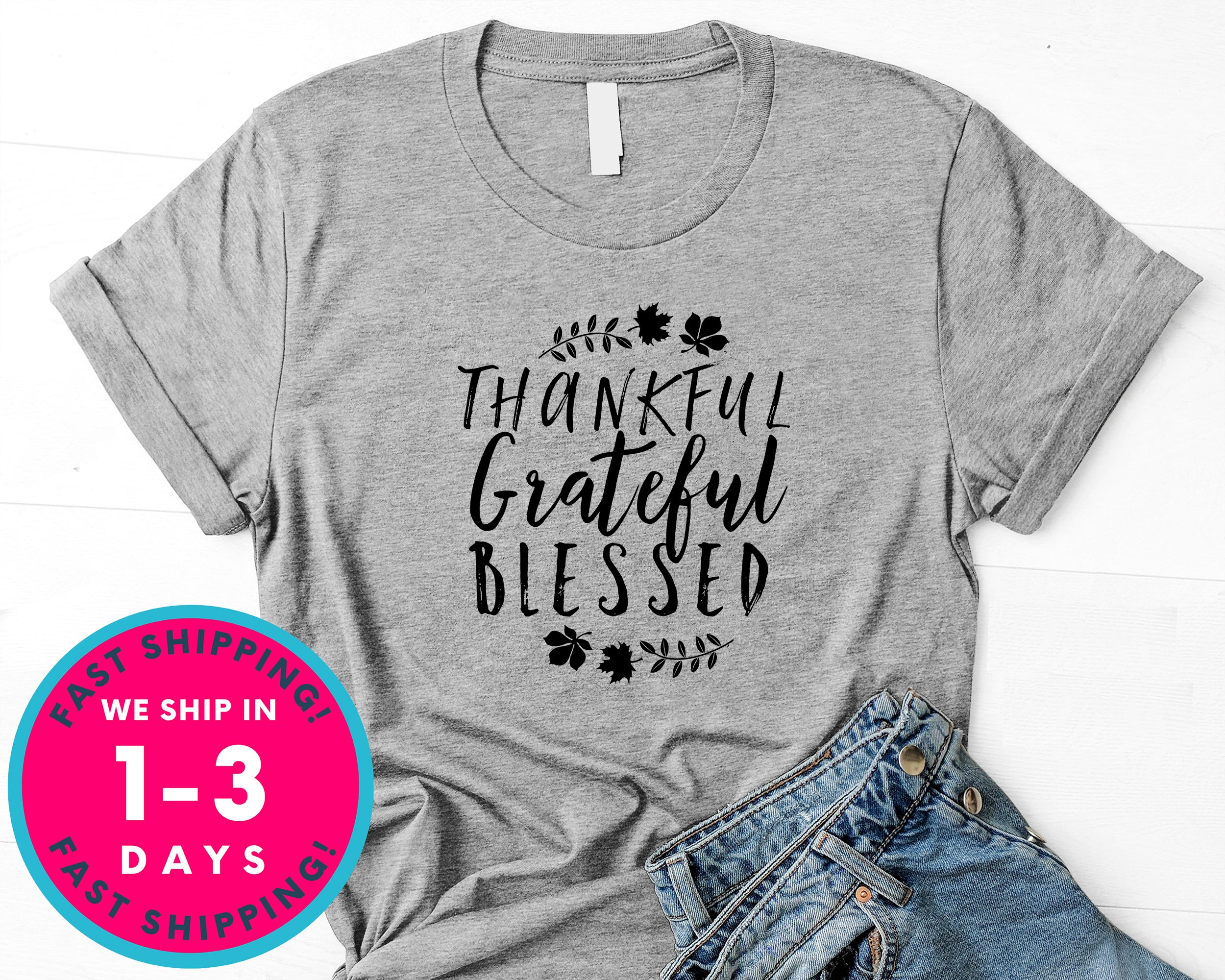 Thankful Grateful Blessed T-Shirt - Autmn Fall Thanksgiving Shirt