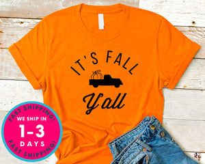 It's Fall Yall T-Shirt - Autmn Fall Thanksgiving Shirt