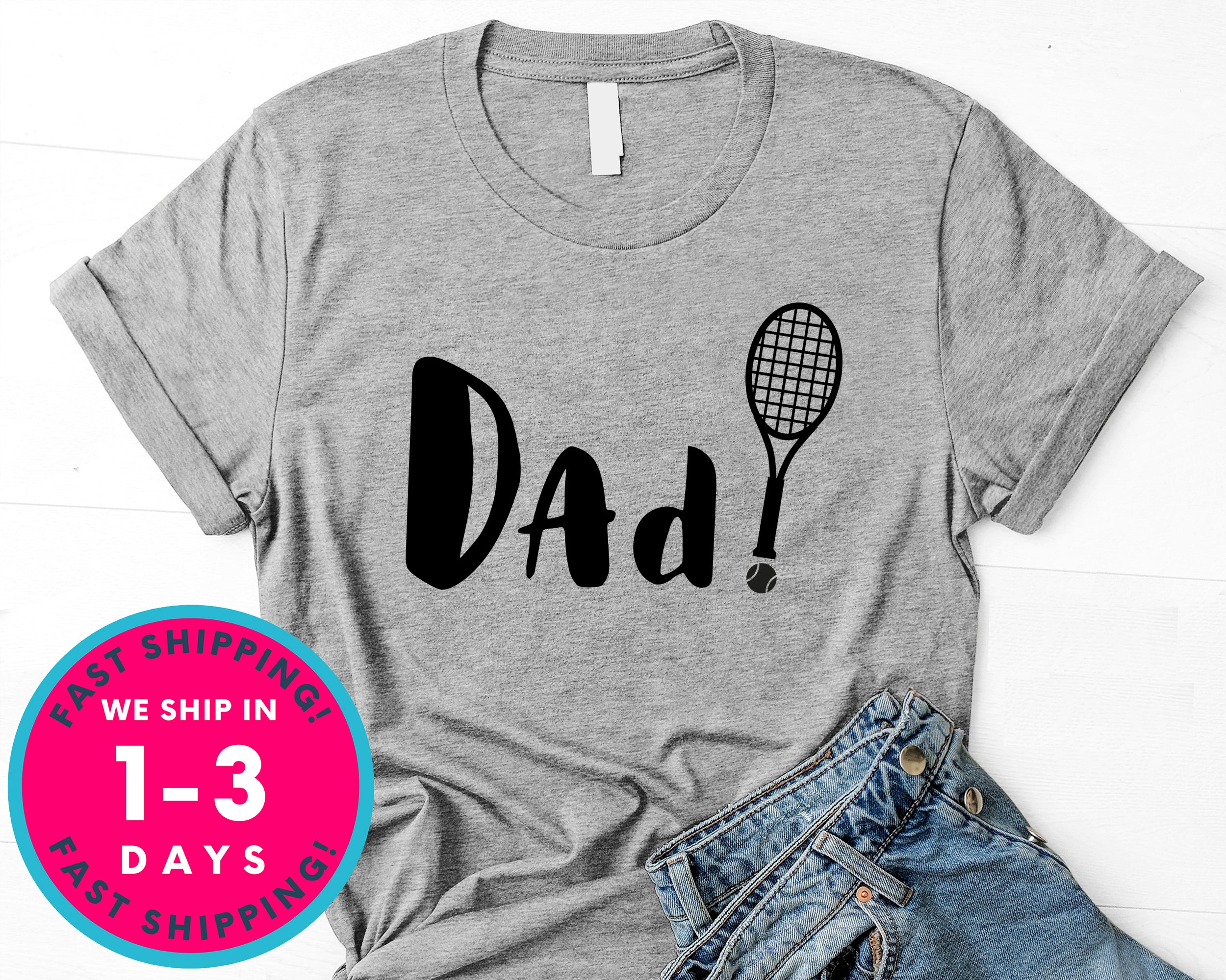 Men's Tennis Dad Shirt Father Gift T-Shirt - Sports Shirt