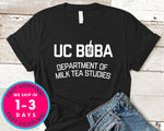 Uc Boba Department Of Milk Tea Studies T-Shirt - Food Drink Shirt