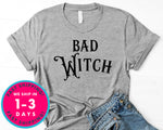 Bad Witch (couple Tee) T-Shirt - Halloween Horror Scary Shirt