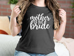 Mother Of The Bride Mother T-shirts