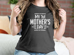 My 1st Mothers Day Mother T-shirts