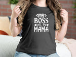 My Boss Call Me Mama Mother T-shirts