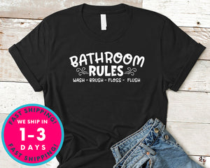 Bathroom Rules Wash Brush Floss Flush