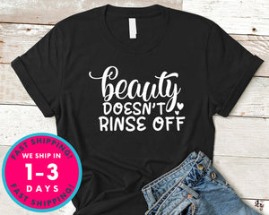 Beauty Doesnt Rinse Off