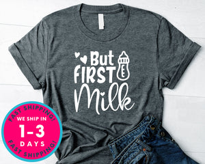 But First Milk